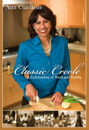 Classic Creole: A Celebration of Food and Family