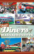 Classic Diners of Massachusetts