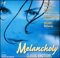 Classic Emotions: Melancholy CD 1 - Andreas Juffinger (organ); Budapest Strings; Deborah Sipkai (harp); Erno Sebestyen (violin); Evelyne Dubourg (piano);...