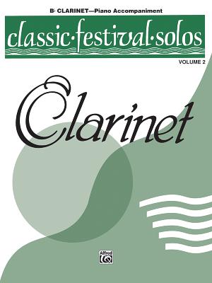 Classic Festival Solos (B-Flat Clarinet), Vol 2: Piano Acc. - Alfred Music