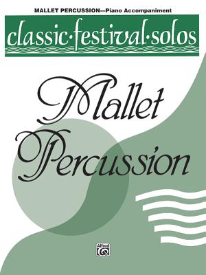 Classic Festival Solos (Mallet Percussion), Vol 1: Piano Acc. - Lamb, Jack (Editor)