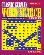 Classic German Word Search Puzzles. Vol. 4