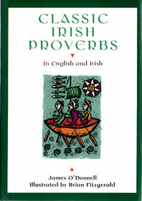 Classic Irish Proverbs - O'Donnell, James