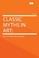 Classic Myths in Art;
