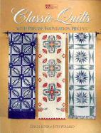 Classic Quilts: With Precise Foundation Piecing - Lund, Tricia, and Schneider, Sally (Editor), and Pollard, Judy