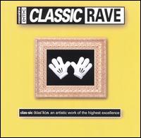 Classic Rave - Various Artists