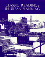 Classic Readings in Urban Planning: An Introduction - Stein, Jay M (Editor)