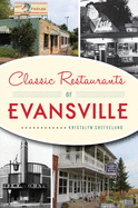 Classic Restaurants of Evansville