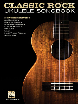 Classic Rock Ukulele Songbook - Hal Leonard Corp