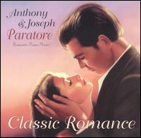 Classic Romance - Anthony Paratore/Joseph Paratore