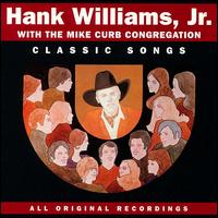 Classic Songs - Hank Williams, Jr.