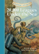 Classic Starts (R): 20,000 Leagues Under the Sea: Retold from the Jules Verne Original