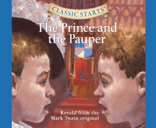 Classic Starts(r): The Prince and the Pauper Volume 30