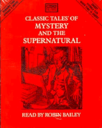 Classic Tales of Mystery and the Supernatural