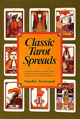 Classic Tarot Spreads - Konraad, Sandor