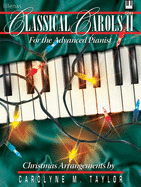 Classical Carols II: For the Advanced Pianist