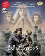 Classical Comics Study Guide: Great Expectations: Making the Classics Accessible for Teachers and Students