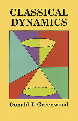 Classical Dynamics - Greenwood, Donald T