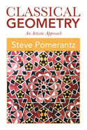 Classical Geometry: An Artistic Approach
