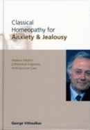 Classical Homeopathy for Anxiety & Jealousy: Materia Medica Differential Diagnosis Anthracinum Case