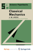 Classical Mechanics - Leech, J. W.