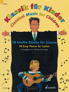 Classical Music for Children: 58 Easy Pieces for Guitar