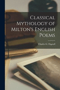 Classical Mythology of Milton's English Poems