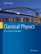 Classical Physics: A Two-Semester Coursebook