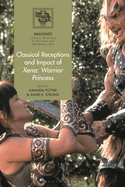 Classical Receptions and Impact of Xena: Warrior Princess