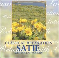 Classical Relaxation With Satie - Various Artists