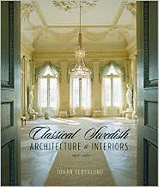 Classical Swedish Architecture and Interiors 1650-1840