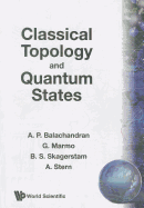 Classical Topology and Quantum States