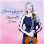 Classically Yours - Liona Boyd (guitar)