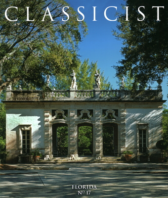 Classicist No. 17 - Plater-Zyberk, Elizabeth (Editor)