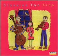 Classics for Kids - Various Artists