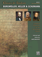 Classics for Students -- Burgmller, Heller & Schumann, Bk 3: Standard Repertoire for the Developing Pianist