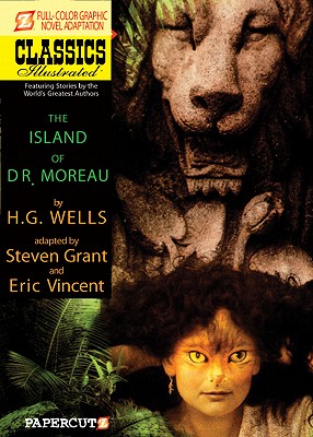 Classics Illustrated #12: The Island of Dr. Moreau - Wells, H G, and Grant, Steven (Adapted by)