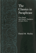 Classics in Paraphrase: Ezra Pound and Modern Translators of Latin Poetry