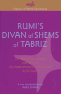 Classics of World Spirituality: Rumi's Divan of Shems of Tabriz