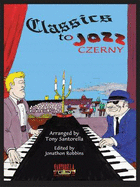 Classics to Jazz Czerny: Czerny Edition