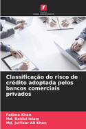 Classificao do risco de crdito adoptada pelos bancos comerciais privados