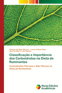 Classifica??o e Import?ncia dos Carboidratos na Dieta de Ruminantes