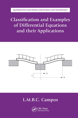 Classification and Examples of Differential Equations and Their Applications - Braga Da Costa Campos, Luis Manuel