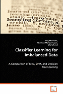 Classifier Learning for Imbalanced Data