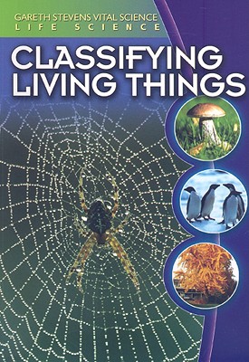 Classifying Living Things - Stille, Darlene R