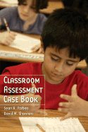 Classroom Assessment Casebook