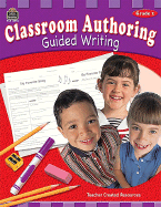 Classroom Authoring: Guided Writing, Grade 2