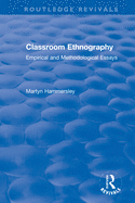 Classroom Ethnography: Empirical and Methodological Essays