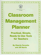 Classroom Management Planner: Practical, Simple, Ready-To-Use Tools for Teachers