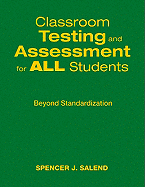 Classroom Testing and Assessment for All Students: Beyond Standardization